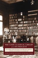 Book Cover for The Loeb Classical Library and Its Progeny by James Hankins, Sheldon Pollock