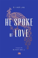 Book Cover for He Spoke of Love by Biharilal