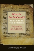 Book Cover for What Is the Mishnah? by Shaye J D Cohen