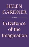 Book Cover for In Defence of the Imagination by Helen Gardner