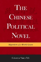 Book Cover for The Chinese Political Novel by Catherine Vance Yeh