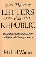 Book Cover for The Letters of the Republic by Michael Warner