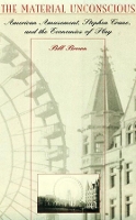 Book Cover for The Material Unconscious by William Brown