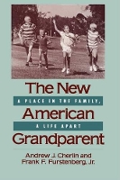 Book Cover for The New American Grandparent by Andrew J. Cherlin, Frank F., Jr. Furstenberg