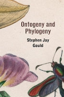 Book Cover for Ontogeny and Phylogeny by Stephen Jay Gould