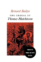 Book Cover for The Ordeal of Thomas Hutchinson by Bernard Bailyn