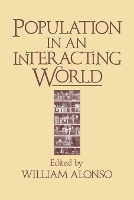 Book Cover for Population in an Interacting World by William Alonso