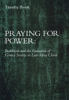 Book Cover for Praying for Power by Timothy Brook