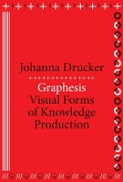 Book Cover for Graphesis by Johanna Drucker