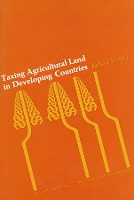 Book Cover for Taxing Agricultural Land in Developing Countries by Richard M. Bird