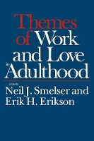 Book Cover for Themes of Work and Love in Adulthood by Neil J. Smelser