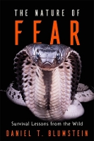 Book Cover for The Nature of Fear by Daniel T. Blumstein