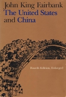 Book Cover for The United States and China by John King Fairbank