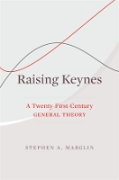 Book Cover for Raising Keynes by Stephen A. Marglin