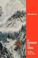 Book Cover for A Passage to China by Chienhsin Tsai