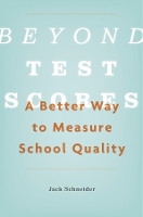 Book Cover for Beyond Test Scores by Jack Schneider
