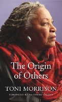 Book Cover for The Origin of Others by Toni Morrison, Ta-Nehisi Coates