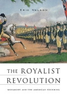 Book Cover for The Royalist Revolution by Eric Nelson