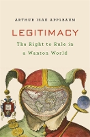 Book Cover for Legitimacy by Arthur Isak Applbaum