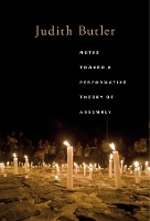 Book Cover for Notes Toward a Performative Theory of Assembly by Judith Butler