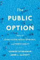 Book Cover for The Public Option by Ganesh Sitaraman, Anne L. Alstott