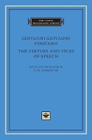 Book Cover for The Virtues and Vices of Speech by Giovanni Gioviano Pontano