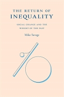 Book Cover for The Return of Inequality by Mike Savage