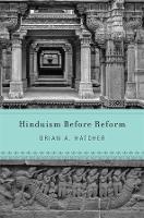 Book Cover for Hinduism Before Reform by Brian A. Hatcher