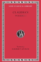 Book Cover for Panegyric on Probinus and Olybrius. Against Rufinus 1 and 2. War against Gildo. Against Eutropius 1 and 2. Fescennine Verses on the Marriage of Honorius. Epithalamium of Honorius and Maria. Panegyrics by Claudian