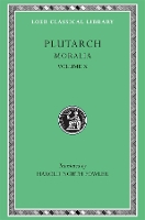 Book Cover for Moralia, X Love Stories. That a Philosopher Ought to Converse Especially With Men in Power. To an Uneducated Ruler. Whether an Old Man Should Engage in Public Affairs. Precepts of Statecraft. On Monar by Plutarch