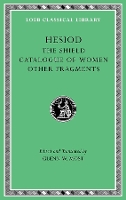 Book Cover for The Shield. Catalogue of Women. Other Fragments by Hesiod