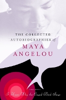 Book Cover for The Collected Autobiographies of Maya Angelou by Maya Angelou