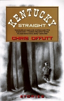 Book Cover for Kentucky Straight by Chris Offutt