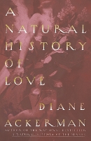 Book Cover for A Natural History of Love by Diane Ackerman