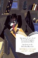 Book Cover for Narrative of the Life of Frederick Douglass, an American Slave & Incidents in the Life of a Slave Girl by Frederick Douglass, Harriet Jacobs, Kwame Anthony Appiah