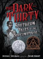 Book Cover for The Dark-Thirty by Patricia McKissack, Brian Pinkney