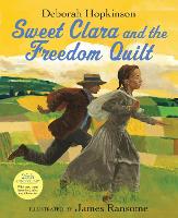 Book Cover for Sweet Clara and the Freedom Quilt by Deborah Hopkinson