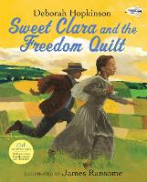 Book Cover for Sweet Clara and the Freedom Quilt by Deborah Hopkinson