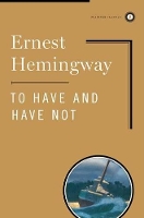 Book Cover for To Have and Have Not by Ernest Hemingway