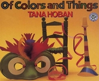 Book Cover for Of Colors and Things by Tana Hoban