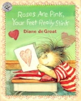 Book Cover for Roses are Pink, Your Feet Really Stink by Diane De Groat