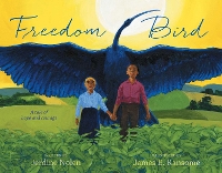 Book Cover for Freedom Bird by Jerdine Nolen