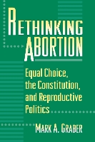 Book Cover for Rethinking Abortion by Mark Graber