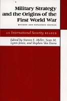 Book Cover for Military Strategy and the Origins of the First World War by Steven E. Miller