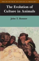 Book Cover for The Evolution of Culture in Animals by John Tyler Bonner