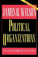 Book Cover for Political Organizations by James Q. Wilson