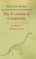 Book Cover for The Evolution of Complexity by Means of Natural Selection by John Tyler Bonner