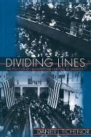 Book Cover for Dividing Lines by Daniel J. Tichenor