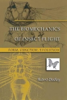 Book Cover for The Biomechanics of Insect Flight by Robert Dudley