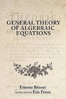 Book Cover for General Theory of Algebraic Equations by Etienne Bézout